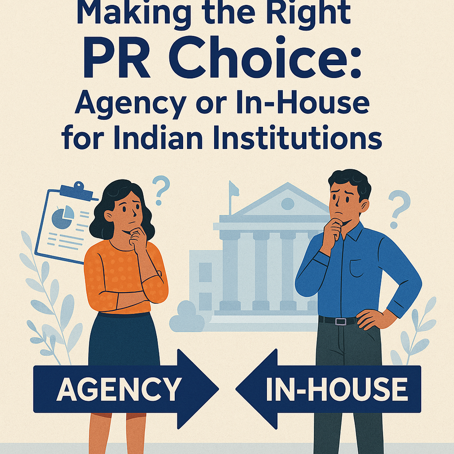 Making the Right PR Choice: Agency or In-House for Indian Institutions - JustPaste.it
